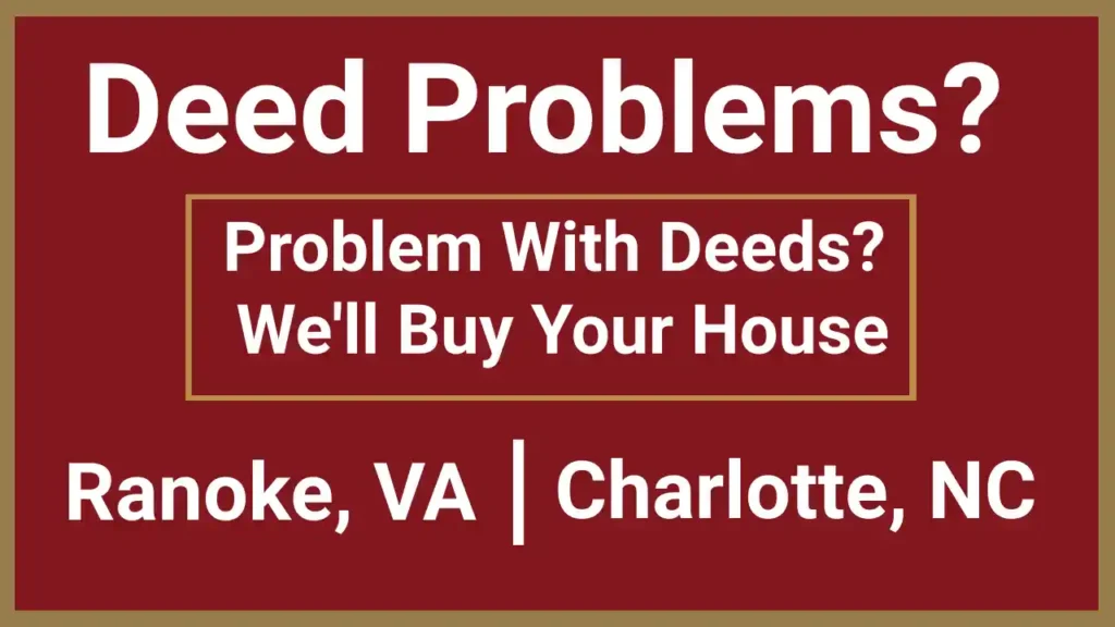 Deed Problems We Can Help With